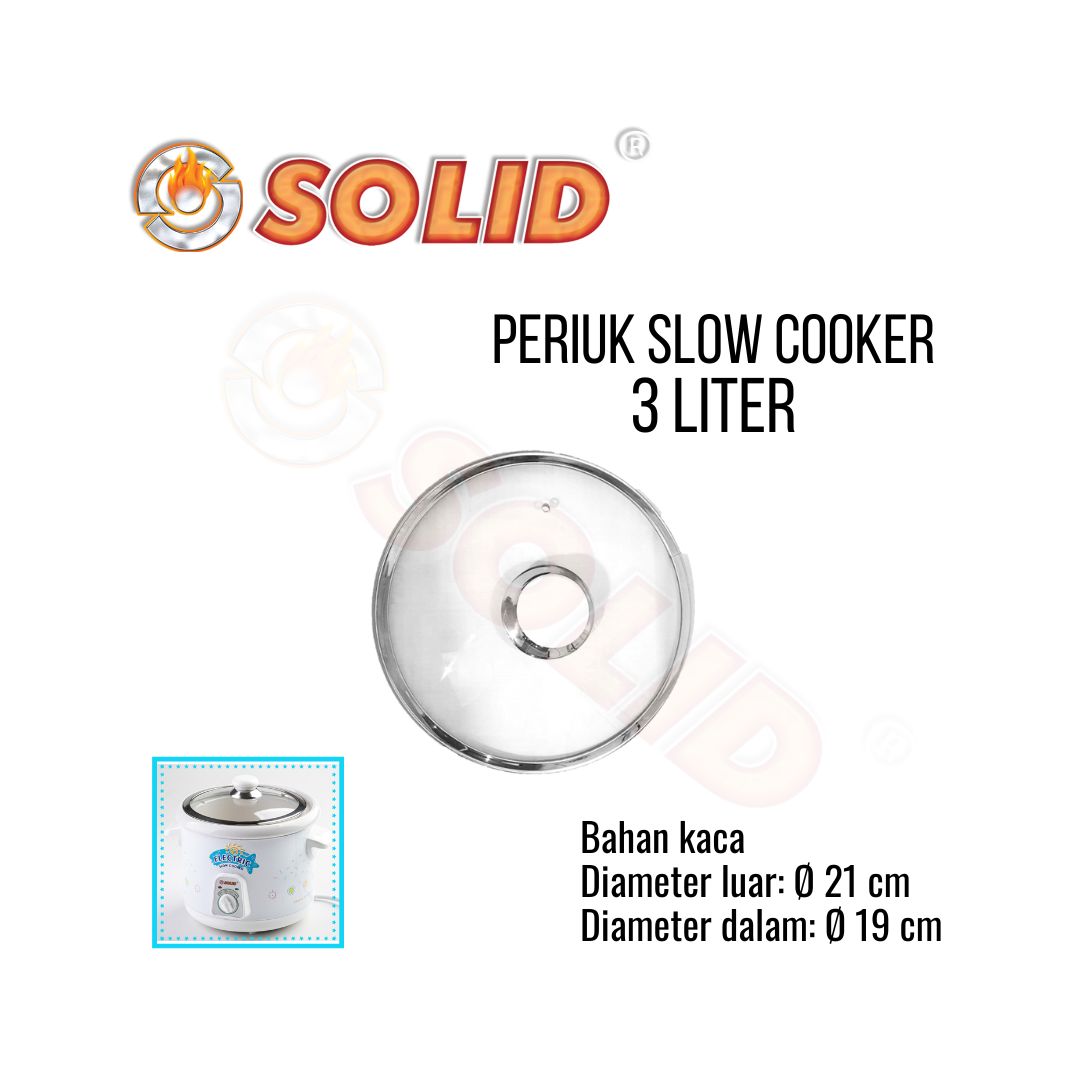 Tutup Slow Cooker SOLID Ukuran 3 Liter SC 903