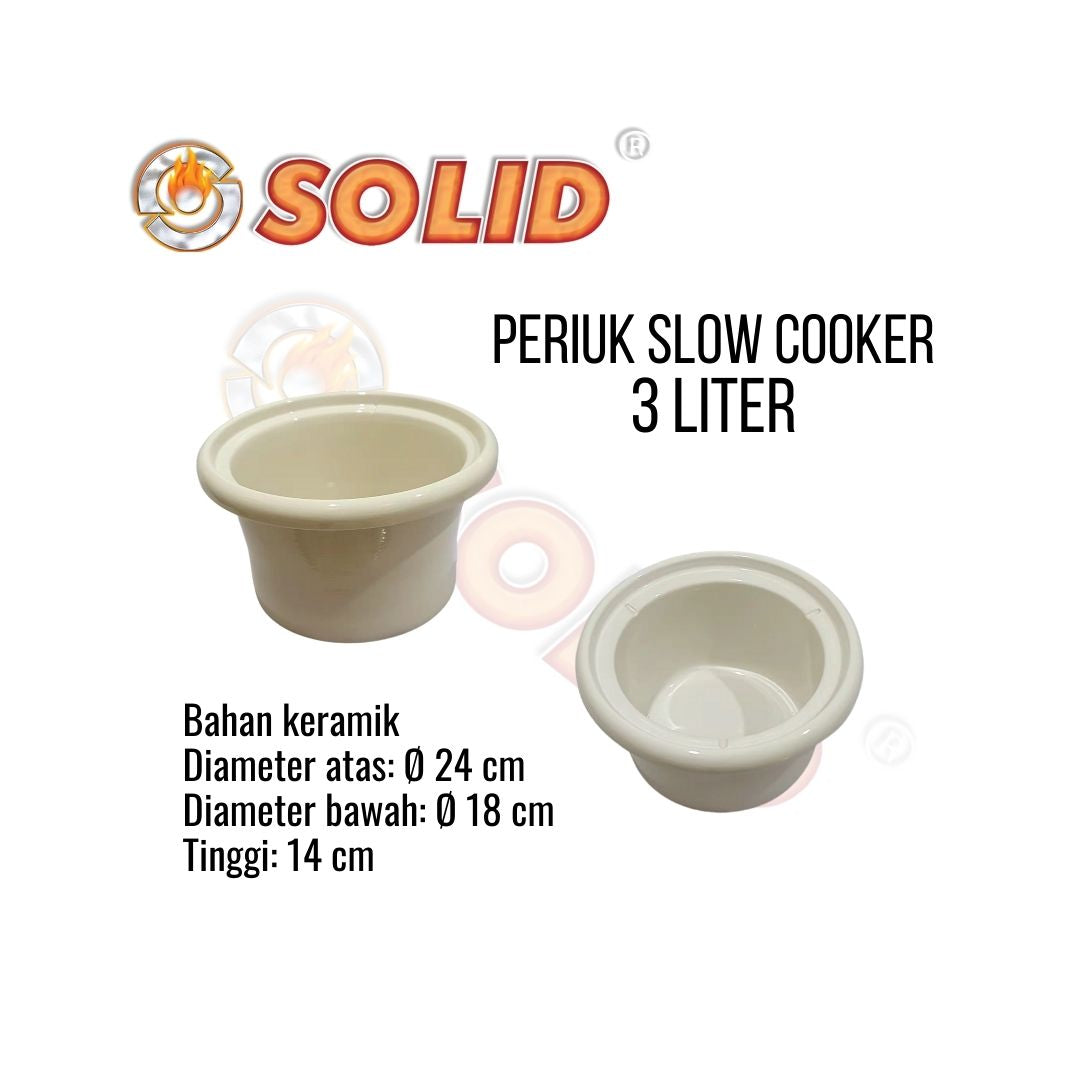 PERIUK KERAMIK / INNER POT / PANCI / POT SLOW COOKER SOLID 3 LITER