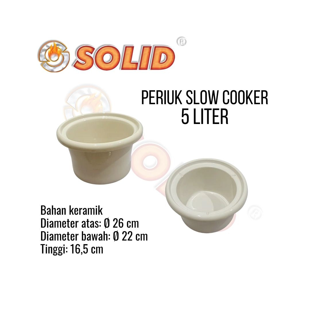 PERIUK KERAMIK / INNER POT / PANCI / POT SLOW COOKER SOLID 5 LITER