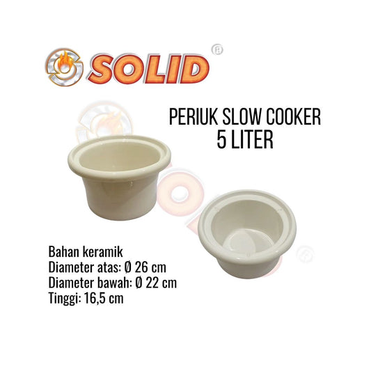 PERIUK KERAMIK / INNER POT / PANCI / POT SLOW COOKER SOLID 5 LITER